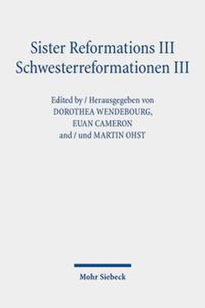 Sister Reformations III - Schwesterreformationen III