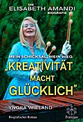 Elisabeth Amandi. Die Biografie