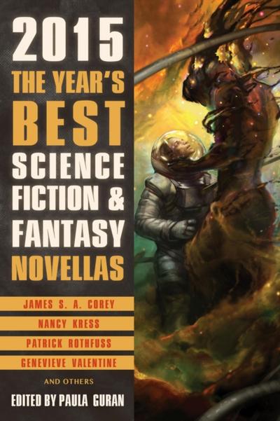 Year’s Best Science Fiction & Fantasy Novellas 2015