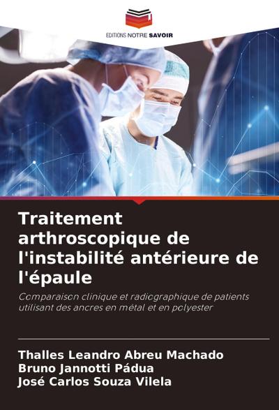 Traitement arthroscopique de l’instabilité antérieure de l’épaule