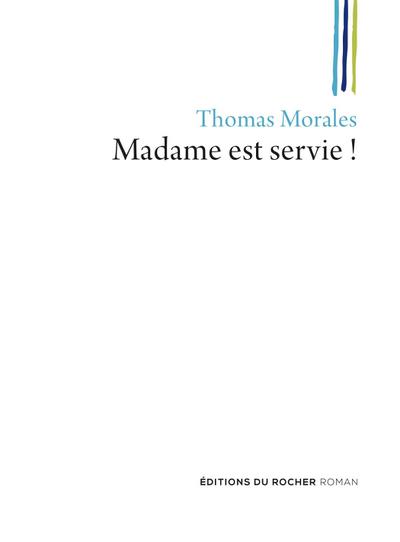 Madame est servie !