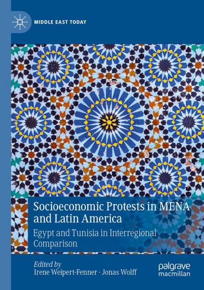 Socioeconomic Protests in MENA and Latin America