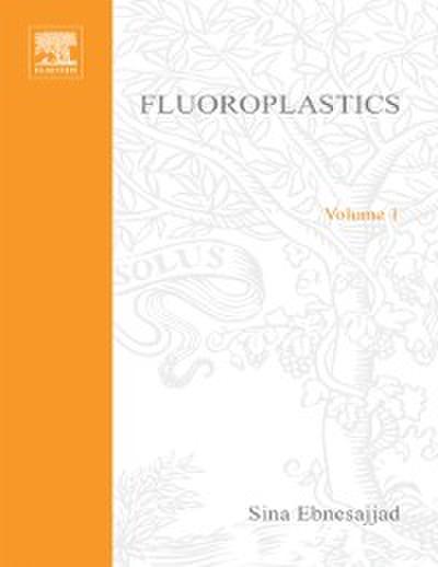 Fluoroplastics, Volume 1