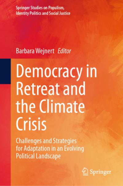 Democracy in Retreat and the Climate Crisis