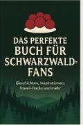 Das perfekte Buch für Schwarzwald-Fans