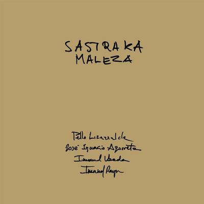 Sastraka/Maleza