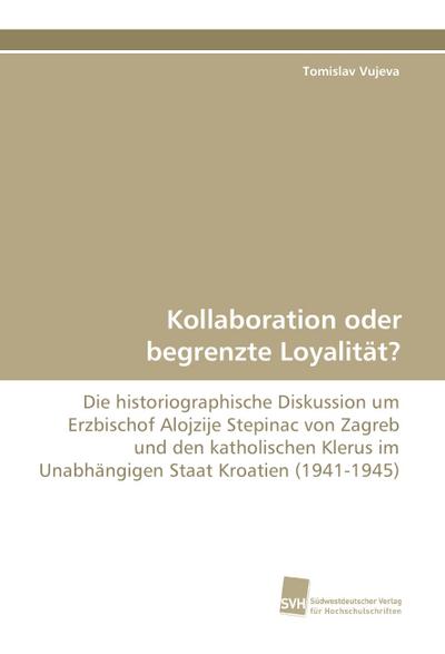 Kollaboration oder begrenzte Loyalität?