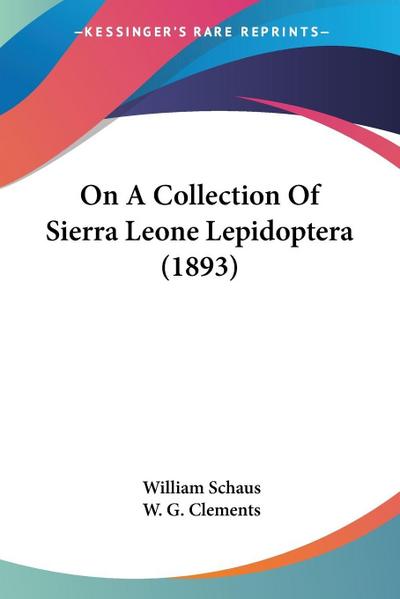 On A Collection Of Sierra Leone Lepidoptera (1893)
