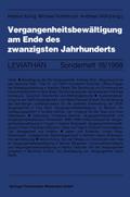 Vergangenheitsbewältigung am Ende des zwanzigsten 