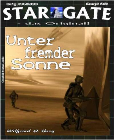 STAR GATE 020: Unter fremder Sonne