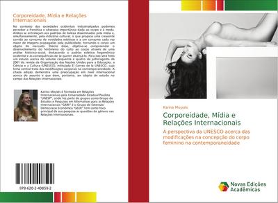 Corporeidade, Mídia e Relações Internacionais - Karina Moysés
