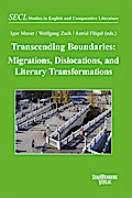 Transcending Boundaries: Migrations, Dislocations, and Literary Transformations