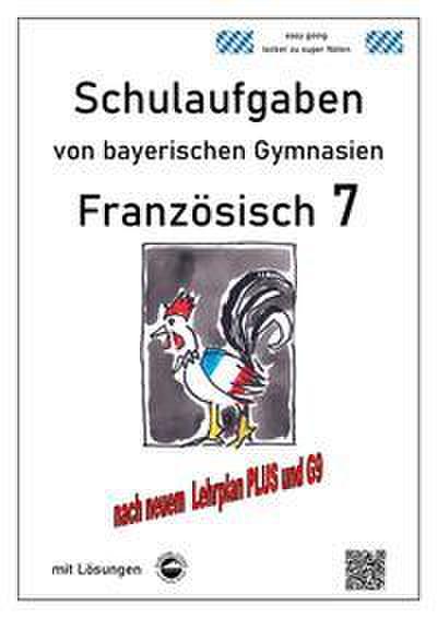 Französisch 7 (nach Découvertes 2) Schulaufgaben von bayerischen Gymnasien mit Lösungen G9, LehrplanPLUS
