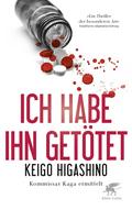 Ich habe ihn getötet von Keigo Higashino | Ebook