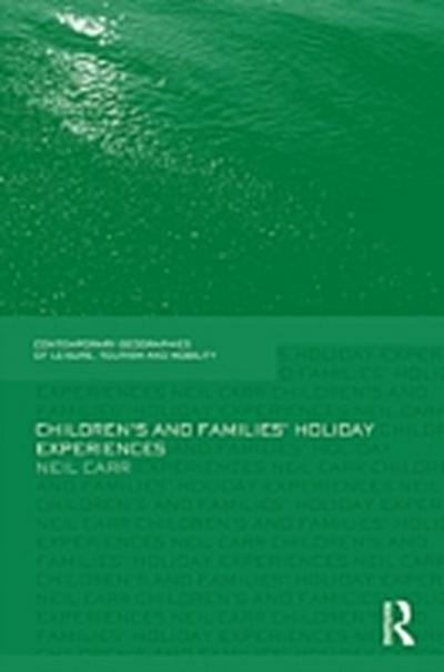 Children’s and Families’ Holiday Experience