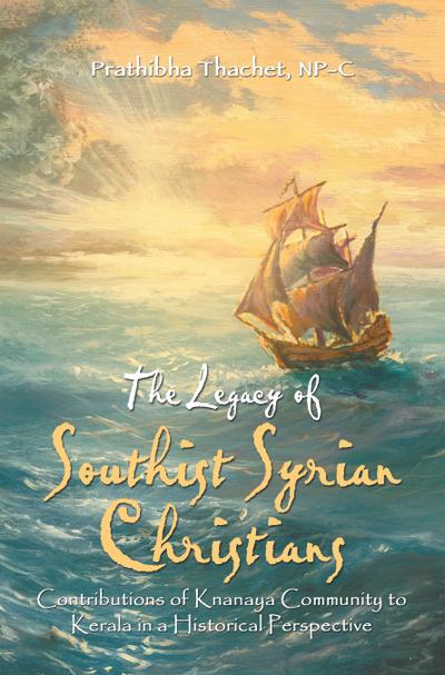 The Legacy of Southist Syrian Christians