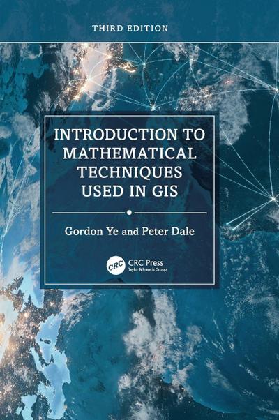 Introduction to Mathematical Techniques Used in GIS