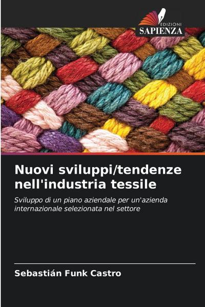 Nuovi sviluppi/tendenze nell’industria tessile