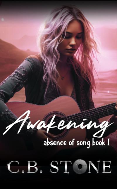 Awakening (Absence of Song, #1)