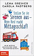 Stellen Sie die Sirenen aus - mein Kind macht Mittagsschlaf!