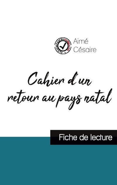 Cahier d’un retour au pays natal de Aimé Césaire (fiche de lecture et analyse complète de l’oeuvre)