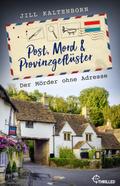 Post, Mord und Provinzgeflüster - Der Mörder ohne Adresse