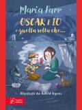 Oscar e io e quella volta che…