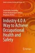 Industry 4.0 A Way to Achieve Occupational Health and Safety
