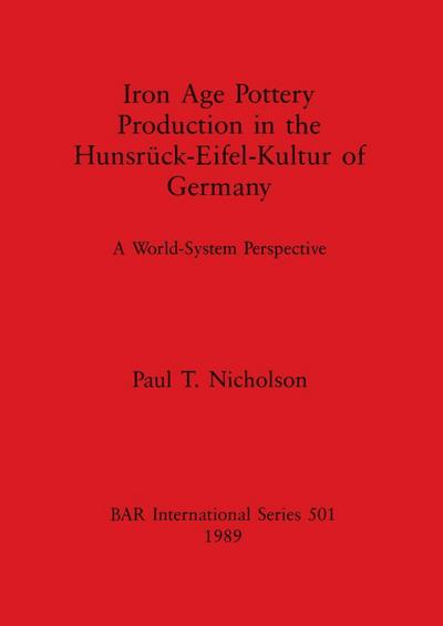 Iron Age Pottery Production in the Hunsrück-Eifel-Kultur of Germany