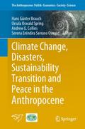 Climate Change, Disasters, Sustainability Transition and Peace in the Anthropocene