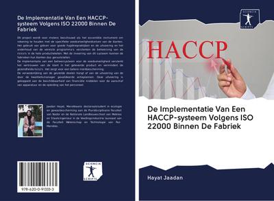 De Implementatie Van Een HACCP-systeem Volgens ISO 22000 Binnen De Fabriek