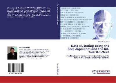Data clustering using the Bees Algorithm and the Kd-Tree structure