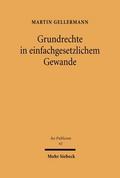 Grundrechte in einfachgesetzlichem Gewande