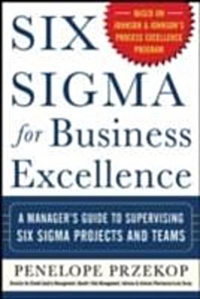 Six Sigma for Business Excellence
