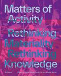 Matters of Activity