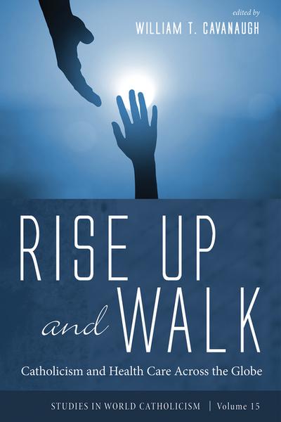 Rise Up and Walk