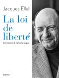 La loi de liberté. Commentaire de l’épître de Jacques