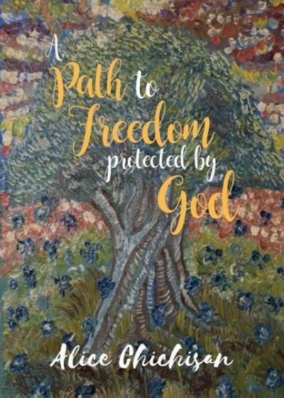 A Path to Freedom Protected by God