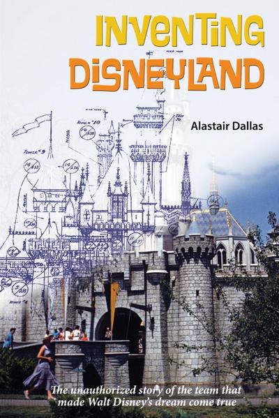 Inventing Disneyland