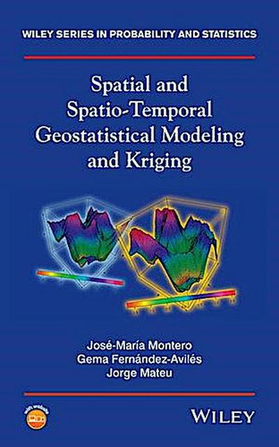 Spatial and Spatio-Temporal Geostatistical Modeling and Kriging