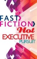 Executive Pursuit (Fast Fiction)