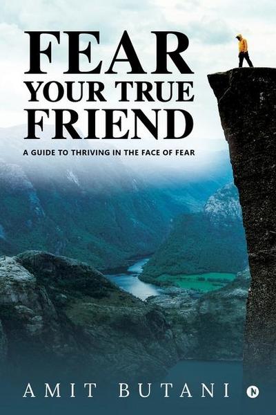 Fear Your True Friend