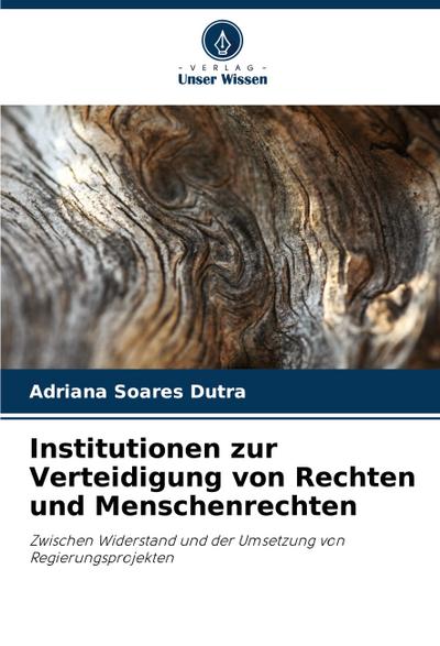 Institutionen zur Verteidigung von Rechten und Menschenrechten