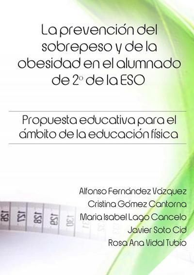 La prevención del sobrepeso y de la obesidad en el alumnado de 2º de la ESO. Propuesta educativa para el ámbito de la educación física.
