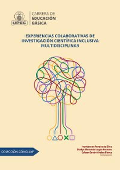 Experiencias colaborativas de investigacion cientifica inclusiva multidisciplinar