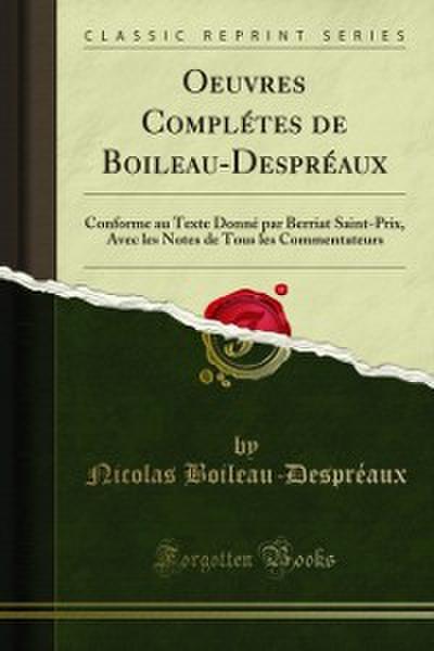Oeuvres Complétes de Boileau-Despréaux