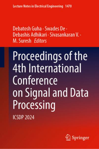 Proceedings of the 4th International Conference on Signal and Data Processing