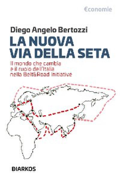 La Nuova Via Della Seta
