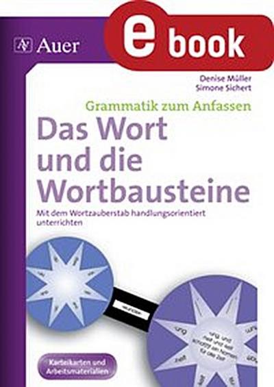 Das Wort und die Wortbausteine