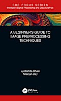 A Beginner’s Guide to Image Preprocessing Techniques